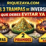 Las 3 trampas de inversión que debes evitar YA