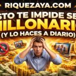 Esto te impide ser millonario (y lo haces a diario)